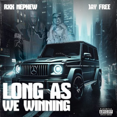 Long As We Winning