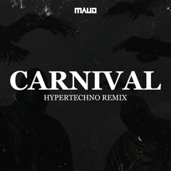 Carnival (MAUD's Hypertechno Remix)