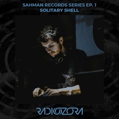 SOLITARY SHELL | Sahman Records series Ep. 1 | 23/07/2021