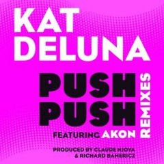 Kat Deluna - Push Push (Electro Club Mix)