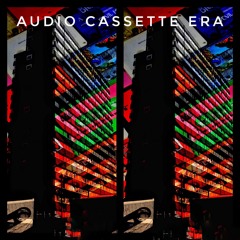 Audio Cassette Era