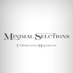 Minimal Selections - Understated Movements