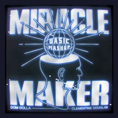 Dom Dolla - Miracle Maker X Calabria (Dasic Mashup) (FREE DOWNLOAD) (Pitched Up)
