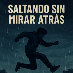 Saltando sin mirar atrás (AI versión)