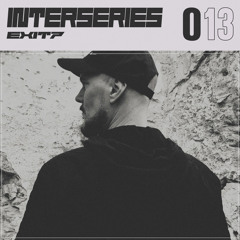 INTERSERIES 013 - EXIT7