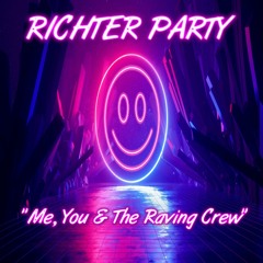 RPR017 - Richter Party "Me, You & The Raving Crew"