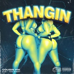 Thangin Too $hort , Cousin Fik & E-40