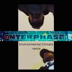Enviromental Climate  remix