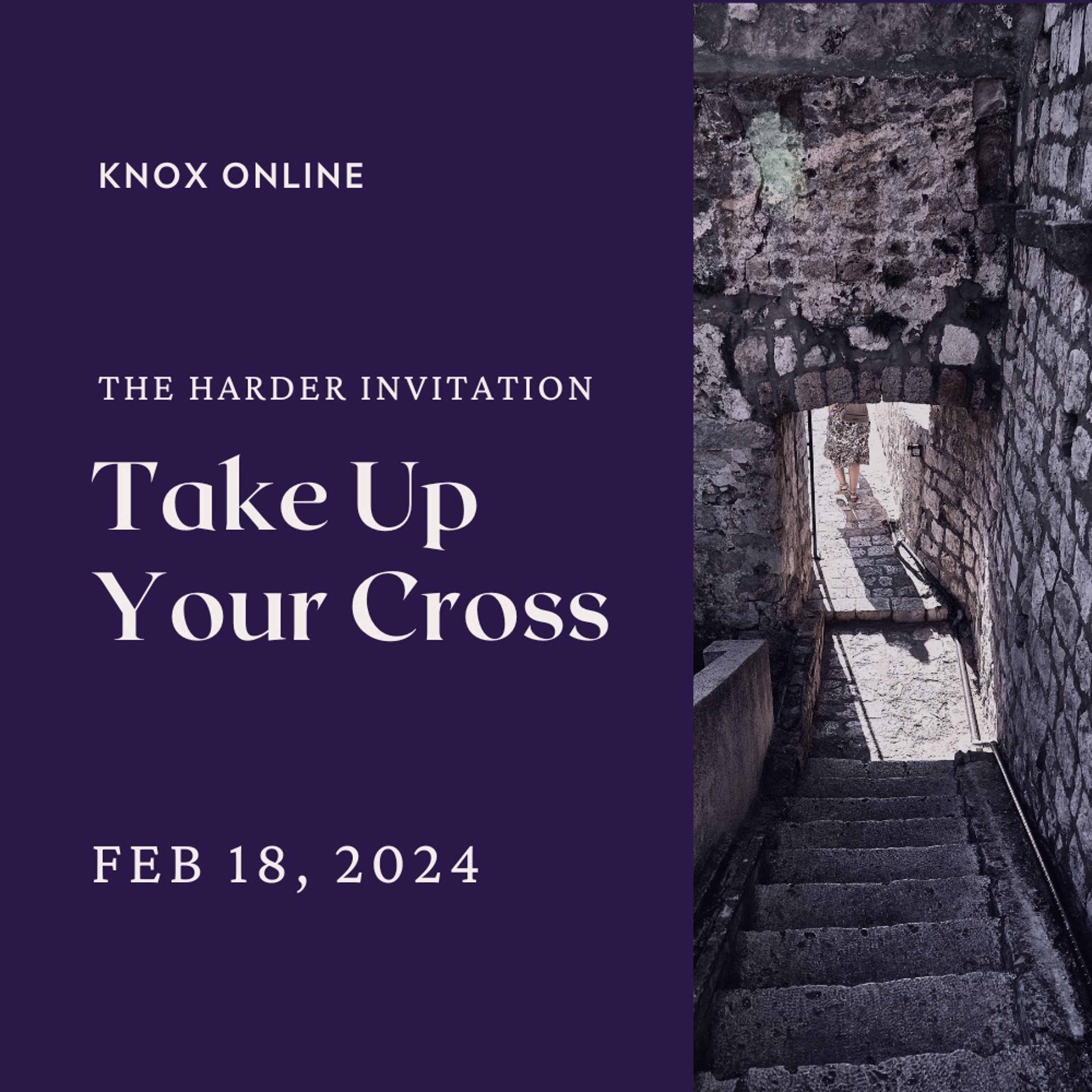 February 18, 2024 | Mathew 16:21-28 | Take Up Your Cross episode artwork