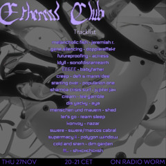 Ethereal Club on Radio Worm 27.11.2025