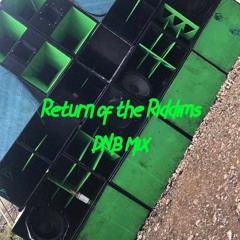 Return Of The Riddims DNB Mix