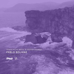 Pablo Bolivar : Seven Villas Music & Deeper Sounds - Emirates Inflight Radio - October 2020