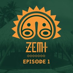 ZEMI Episode 1