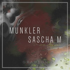 Grauton #025 | Munkler & Sascha M