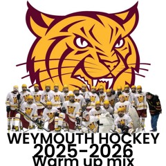 Weymouth High Hockey 2025-26 Warm Up Mix