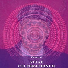 Episode 16: Vitae Celebrationem - RIP Father <3