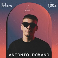 LA ZIC MIX SERIES 002 | Antonio Romano