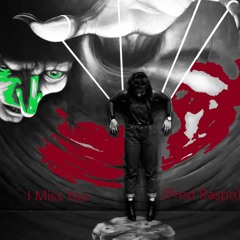 I Miss You freestyle (Prod Raspo)