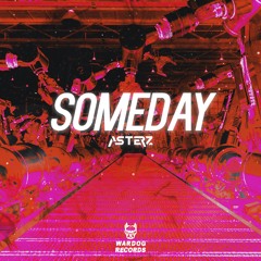 Asterz - Someday (Radio Edit)
