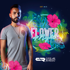 Flower of Night - SET MIX - Dj Cesar Rasec
