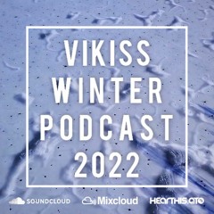 VIKISS - WINTER PODCAST 2022