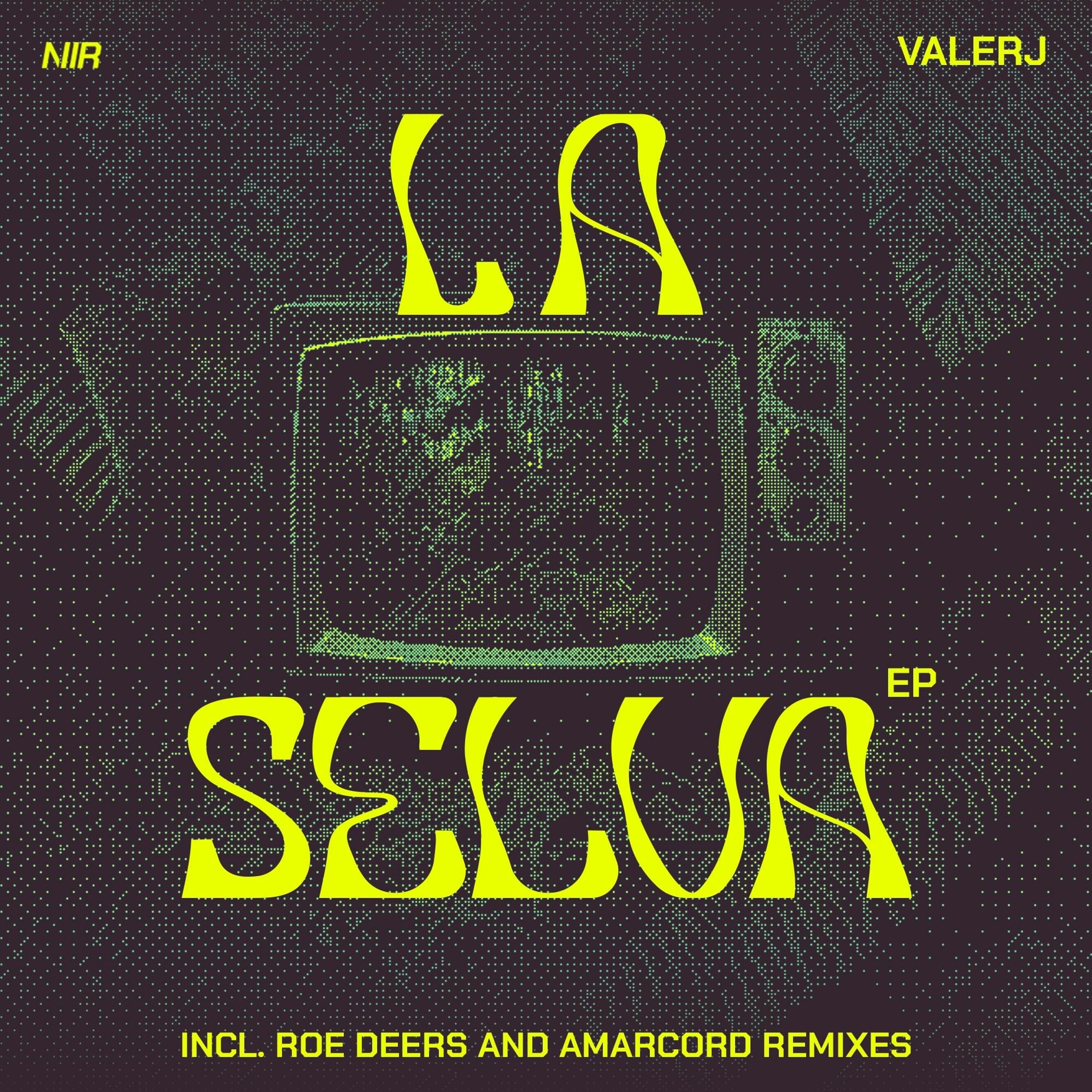 PREMIERE : Valerj - La Selva (Roe Deers Remix) (Nothing Is Real) episode artwork