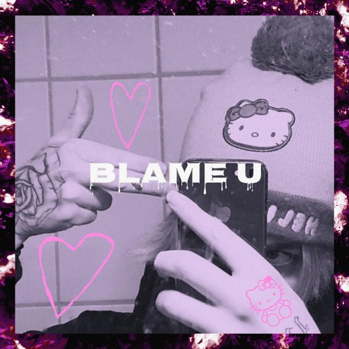 Blame u w/ Aiden Hilton