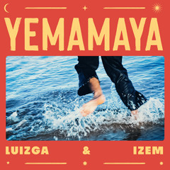 Luizga, iZem - Yemamaya (2022) (EP)