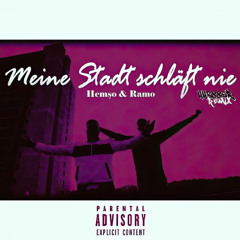 Hemso x Ramo - Meine Stadt schläft nie (44388er Remix)