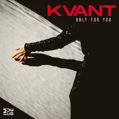 Kvant - Only For You (Original Mix)