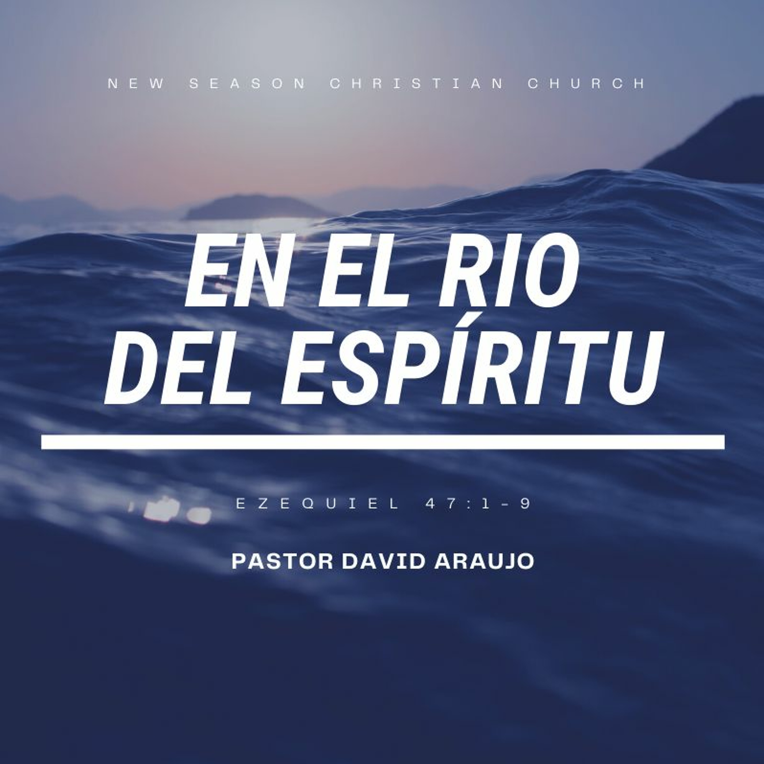 En El Rio Del Espiritu :: Pastor David Araujo :: 03.28.2021 episode artwork
