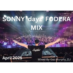 SONNY FODERA MIX April 2025