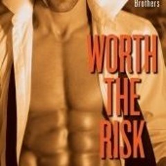 !Get Worth the Risk Written by Claudia Connor