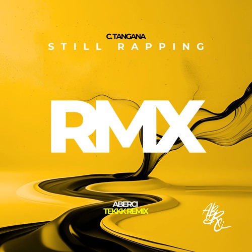 Still Rapping (ABERCI REMIX) - C Tangana