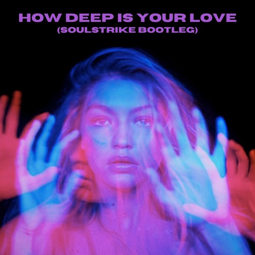 Stream Calvin Harris & Disciples - How Deep Is Your Love.