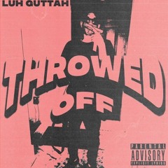 Throwed Off (prod PercShawty)