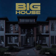 JABO DA GIFT- Big House Ft 5k Bari