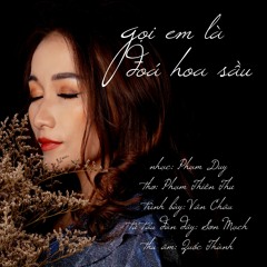 Gọi Em Là Đóa Hoa Sầu [Vân Châu & Chamber Strings]