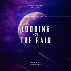 PREMIERE: Saintbull & GUUSE - Looking For The Rain (Sanio & Zarth Remix) [Musique de Lune Noire]