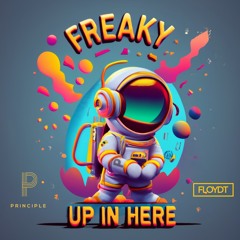 Freaky Up In Here - Floyd T