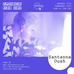 Oush On The Loose - Live On Ibiza Sonica Radio