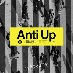 Anti Up - Chromatic (LVNKY FLIP)