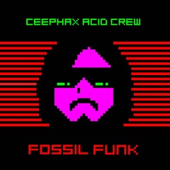 Ceephax Acid Crew - Fossil Funk Zappi Mix