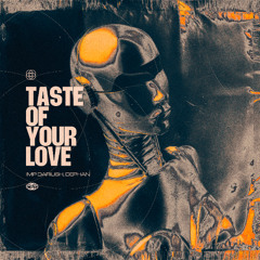IMP Dariush, Dephan - Taste Of Your Love