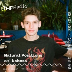 Natural Positions w/ kabasa // 22.07.23