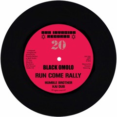 BLACK OMOLO \ RUN COME RALLY + DUB COME RALLY (sample)