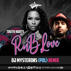 Truth Hurts - R&B Love (DJ Mysterons Remix)
