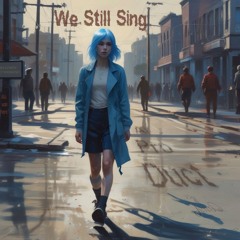 We Still Sing