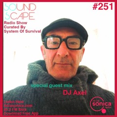 SOundScape #251 Guest: DJ Axel