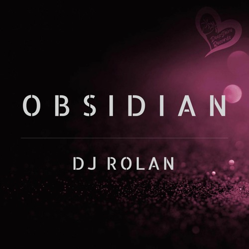 DJ ROLAN - Obsidian (Original Mix)